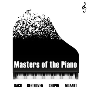 Bach - Beethoven - Chopin - Mozart: Masters Of The Piano