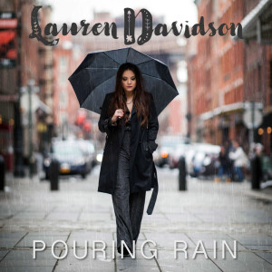 收聽Lauren Davidson的Pouring Rain歌詞歌曲