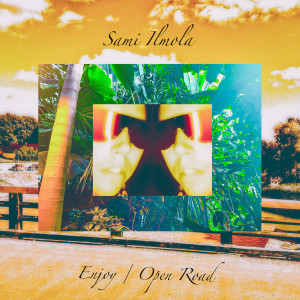 Album Enjoy / Open Road oleh Sami Ilmola