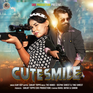 Listen to CUTE SMILE song with lyrics from Ajay KCP