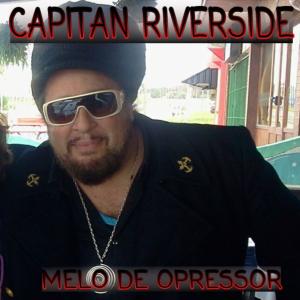 Album Melo de Opressor from Capitan Riverside