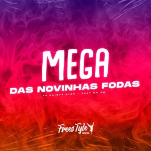 อัลบัม Mega das Novinhas Fodas (Explicit) ศิลปิน MC GW