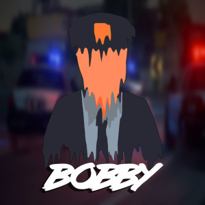 Listen to Bobby (Explicit) song with lyrics from Joyce