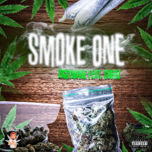 收听ZIGGYMANE的Smoke One (Explicit)歌词歌曲