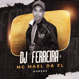 ดาวน์โหลดและฟังเพลง Morena (Explicit) พร้อมเนื้อเพลงจาก Dj Ferreira