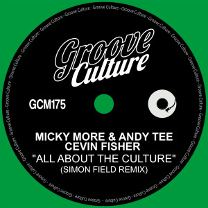 Album All About The Culture (Simon Field Remix) oleh Micky More & Andy Tee