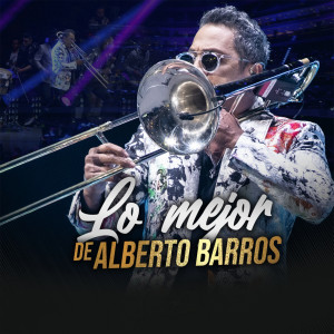 Alberto Barros的专辑Lo Mejor de Alberto Barros