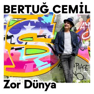 Bertug Cemil的專輯Zor Dünya
