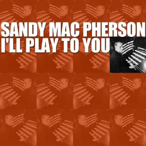 收听Sandy Mac Pherson的I Don't Want To Set The World On Fire / Sand In My Shoes / Yours歌词歌曲