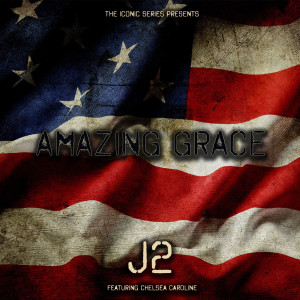 Listen to Amazing Grace (feat. Chelsea Caroline) (Epic Trailer Version) song with lyrics from J2