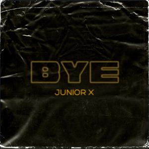 Junior X的專輯Bye