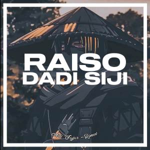 Album DJ RAISO DADI SIJI KERONCONG BWI X JARANAN DOR from Adi fajar