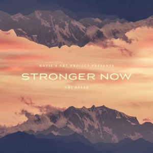 收聽Ari Afsar的Stronger Now歌詞歌曲