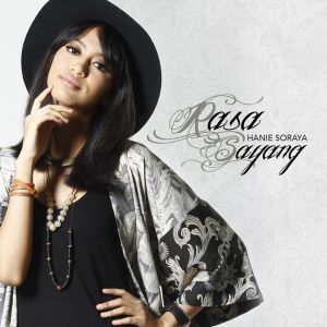 ดาวน์โหลดและฟังเพลง Rasa Sayang พร้อมเนื้อเพลงจาก Hanie Soraya