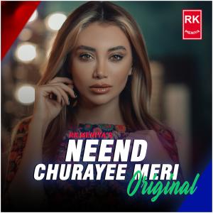 Dengarkan Neend Churayee Meri lagu dari RK MENIYA dengan lirik