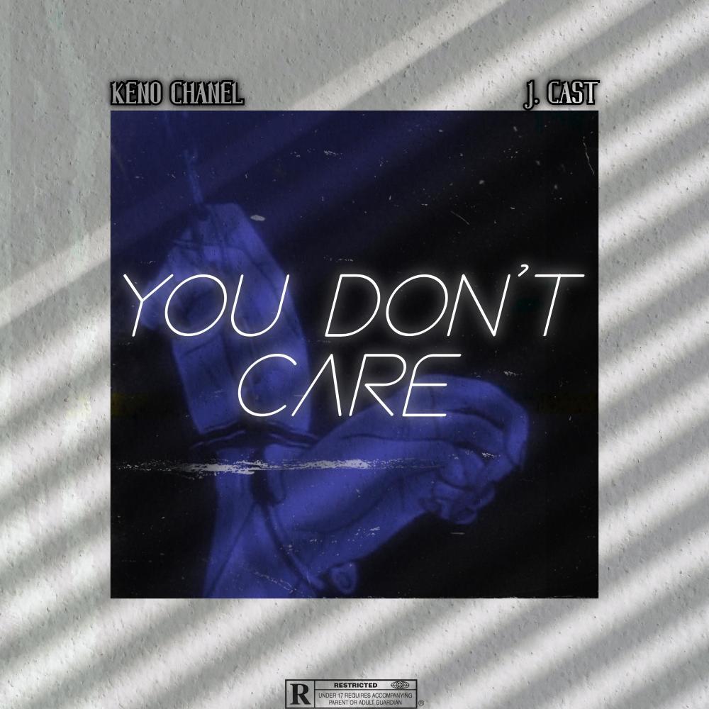 You Don't Care (Explicit)
