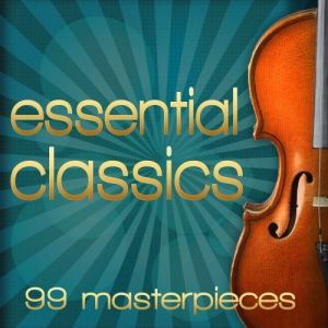 The Fine Classical Orchestra的專輯essential classics. 99 masterpieces