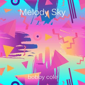 Dengarkan lagu Out of Your Mind nyanyian Bobby Cole dengan lirik