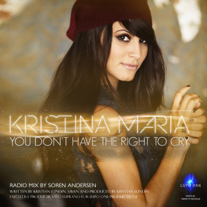Album You Don't Have the Right to Cry (Radio Mix) from Kristina Maria