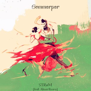 收听Strøm的Sommarpar歌词歌曲