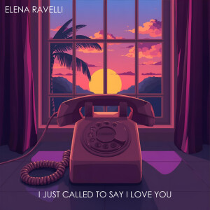 Album I Just Called to Say I Love You from Elena Ravelli