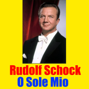 Album O Sole Mio from Rudolf Schock