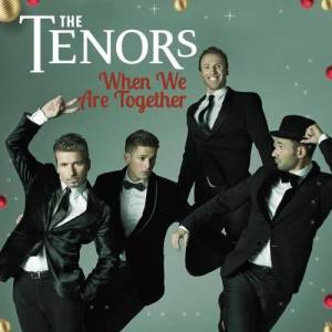 收聽The Tenors的When We Are Together歌詞歌曲