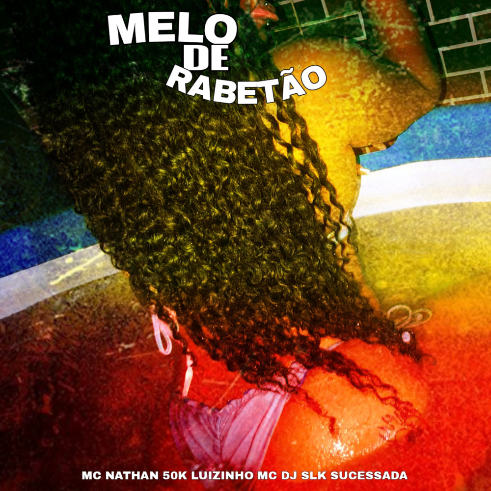 Melô de Rabetão (Explicit)