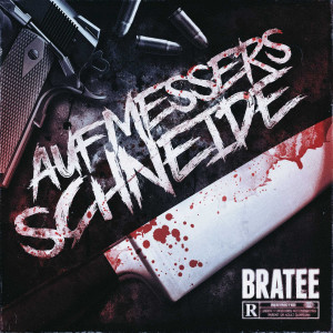 Album Auf Messers Schneide (Explicit) from BRATEE