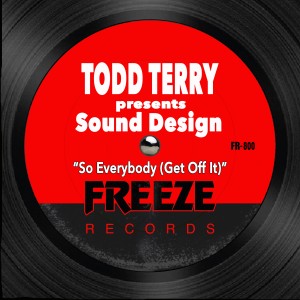 收聽Todd Terry的So Everybody (Get Off It) (22Edit)歌詞歌曲