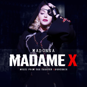 Madonna的專輯Madame X - Music From The Theater Xperience (Live)