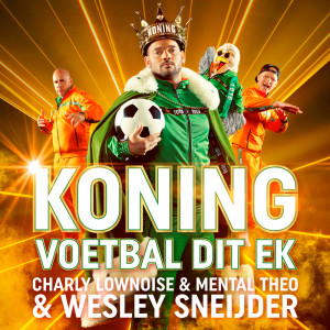 อัลบัม Koning Voetbal dit EK ศิลปิน Charly Lownoise & Mental Theo