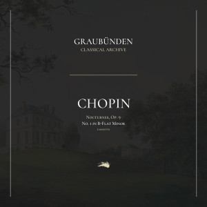Album Nocturnes, Op. 9: No. 1 in B-Flat Minor. Larghetto from Fryderyk Chopin