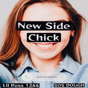 ดาวน์โหลดและฟังเพลง new side chick (Explicit) พร้อมเนื้อเพลงจาก Lil Ross 1244