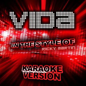 ดาวน์โหลดและฟังเพลง Vida (In the Style of Ricky Martin) [Karaoke Version] (Karaoke Version) พร้อมเนื้อเพลงจาก Ameritz Audio Karaoke