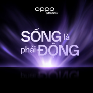 收聽Rhyder的SỐNG là phải ĐỘNG歌詞歌曲