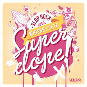 Slop Rock的專輯Super Dope
