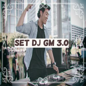 Album Set DJ Gm 3.0 (Explicit) from 
