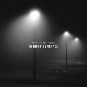 Christoffer Moe Ditlevsen的专辑In Night's Embrace