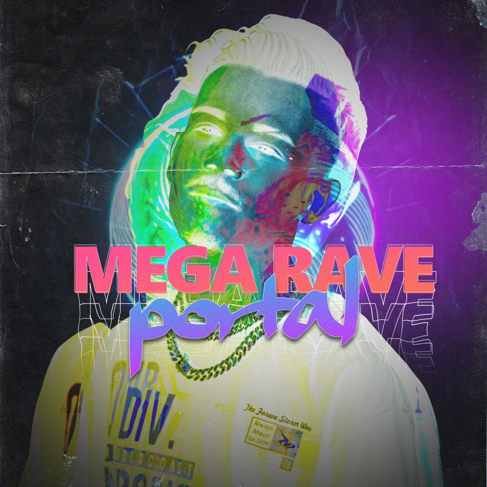 Mega Rave Portal (Explicit)