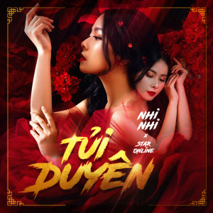 收聽Nhi Nhi的Tủi Duyên歌詞歌曲