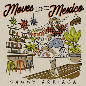 อัลบัม Moves Like Mexico ศิลปิน Sammy Arriaga