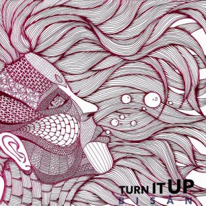 收聽BISÅN的Turn It Up歌詞歌曲