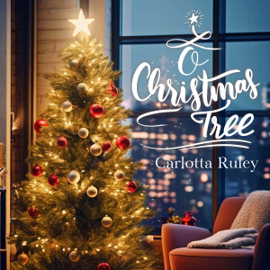 อัลบัม O Christmas Tree ศิลปิน Carlotta Ruley