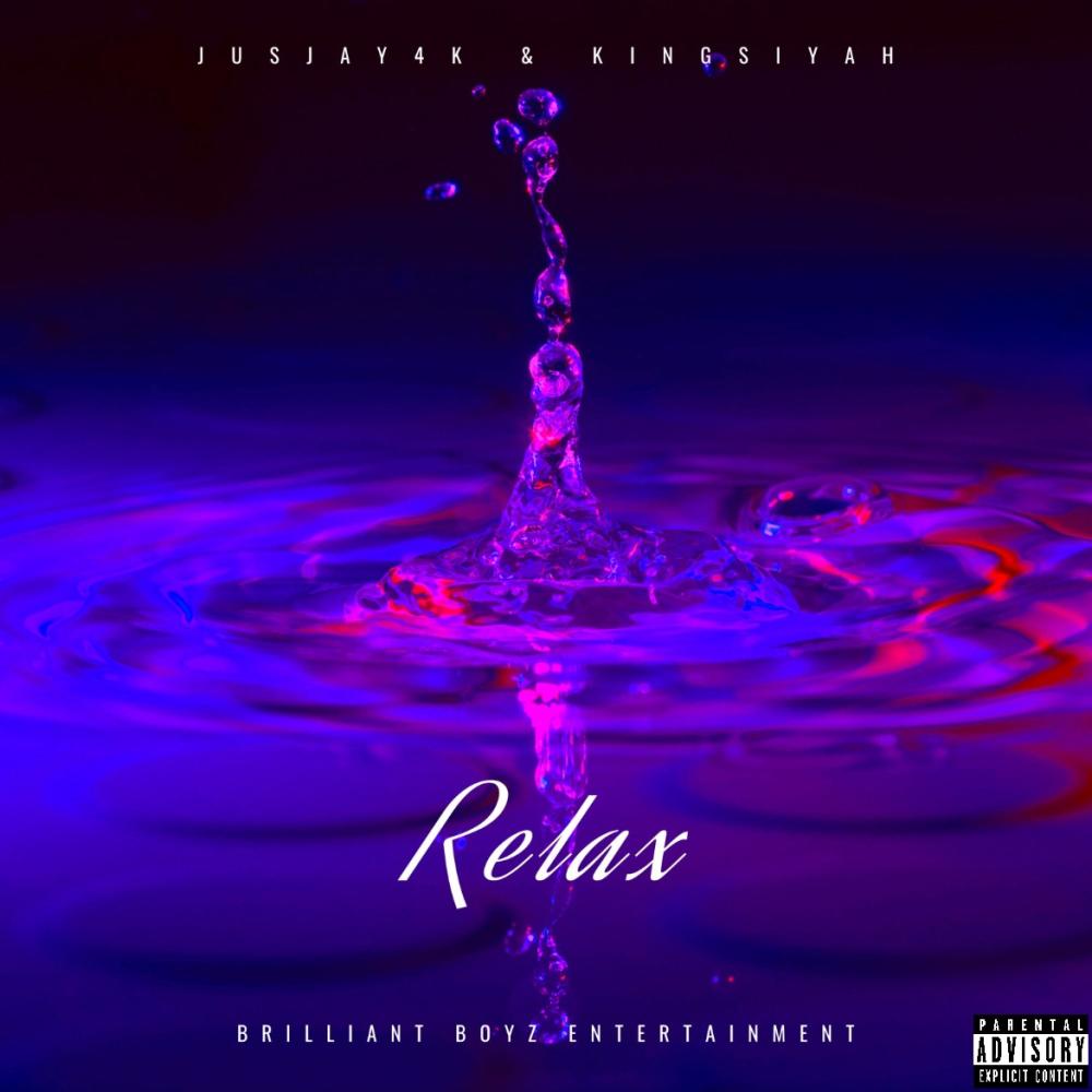 RELAX (feat. King Siyah) (Explicit)