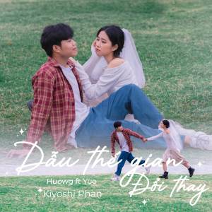 Huowg的專輯Dẫu Thế Gian Đổi Thay