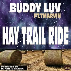 ดาวน์โหลดและฟังเพลง Hay Trail Ride พร้อมเนื้อเพลงจาก Buddy Luv