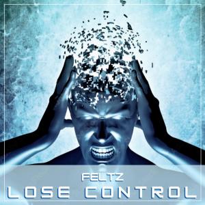 Listen to Lose Control song with lyrics from Feltz