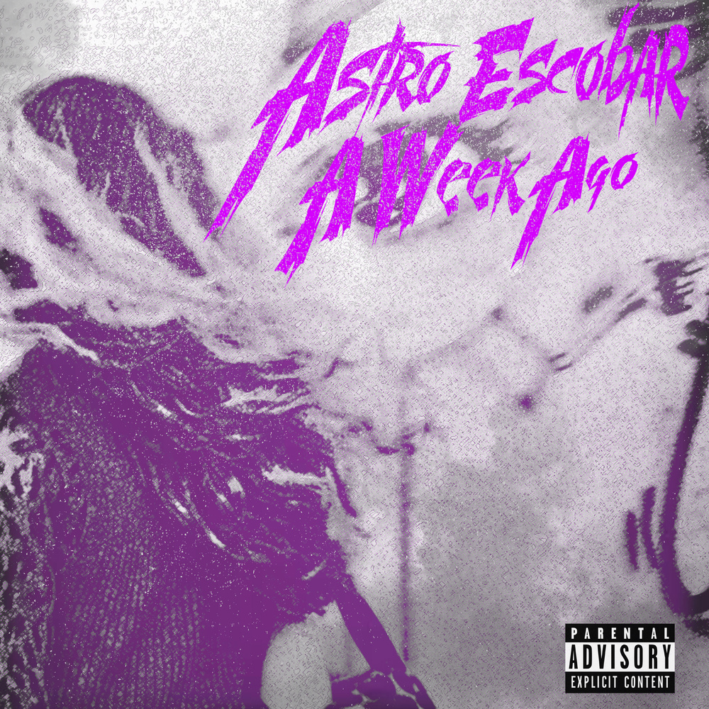 A Week Ago (Explicit)
