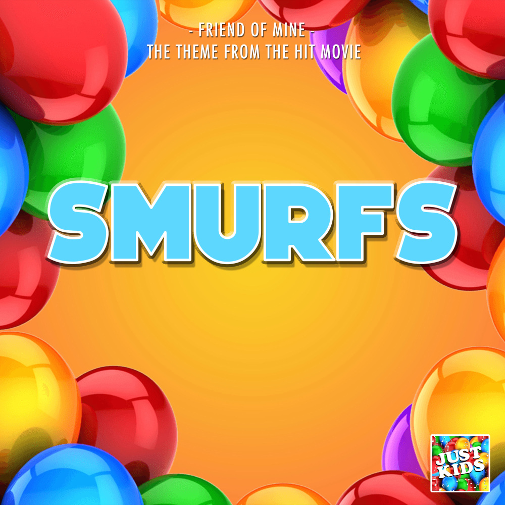 Friend Of Mine (From "Smurfs")